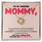 To My Amazing Mommy, Necklace