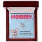 Mommy, I Can't Talk Yet Love Necklace