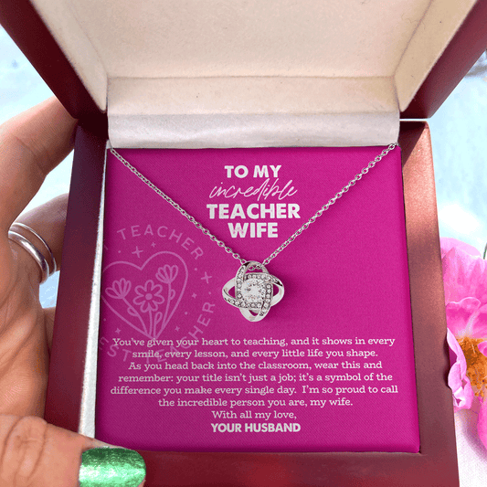 To My Incredible Teacher Wife